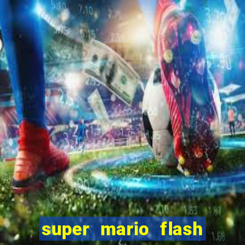 super mario flash click jogos